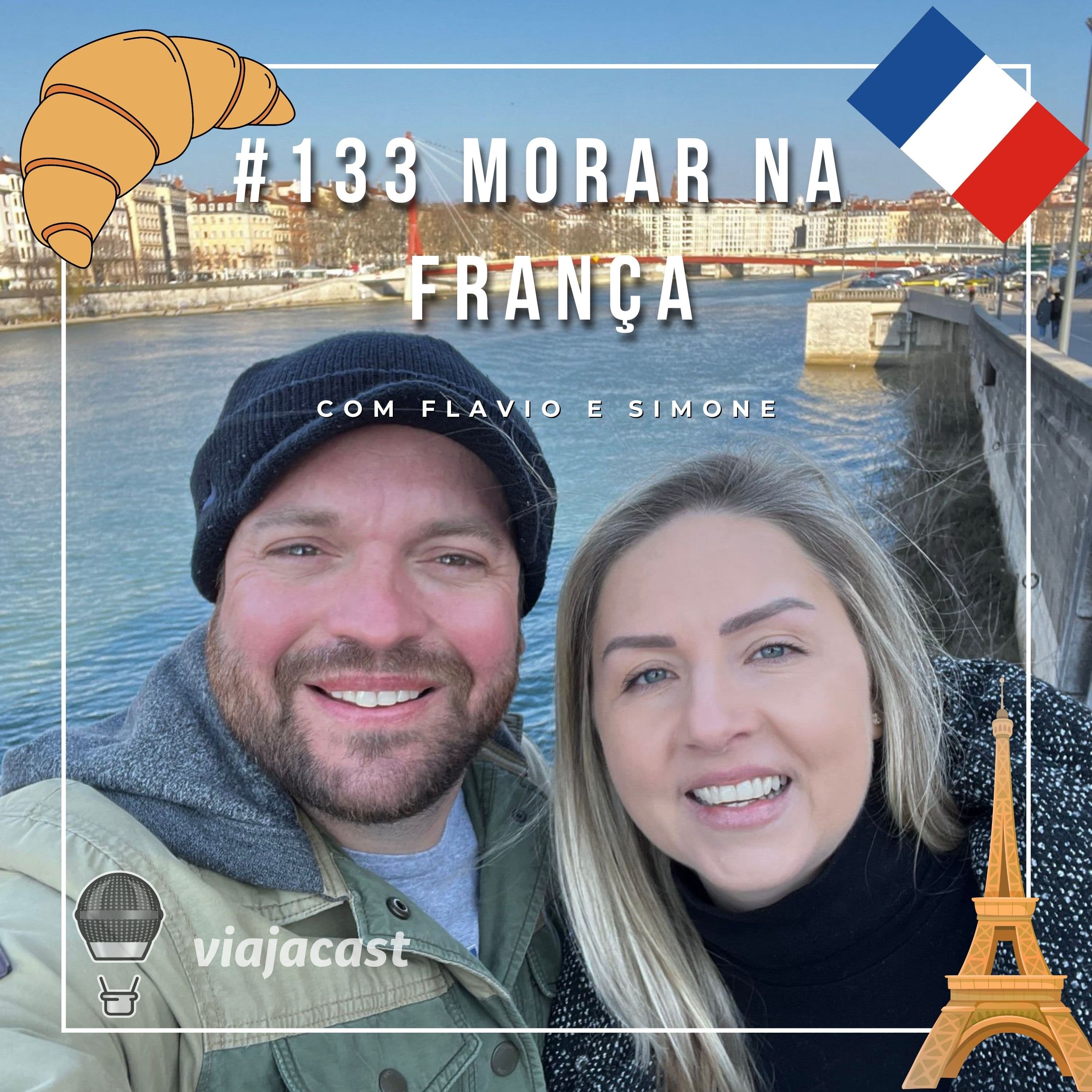 Capa do episódio: O prato com cheiro de cocô e o pedágio mais caro da Europa: A vida na França com o Conexão Bonjour