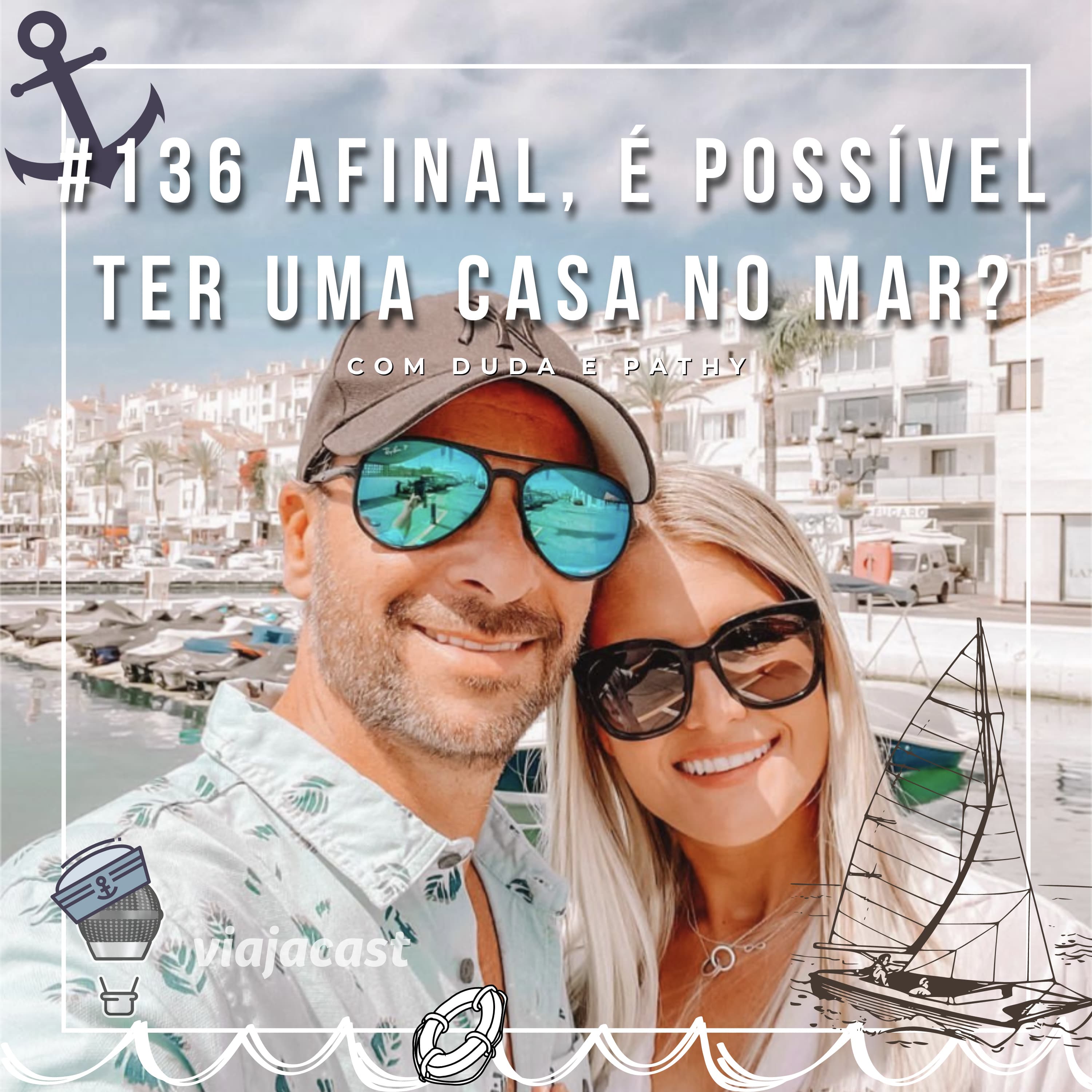 Capa do episódio: Ataque de orcas e vida no mar: A jornada real de Duda e Pathy a bordo de um veleiro pelo Mediterrâneo