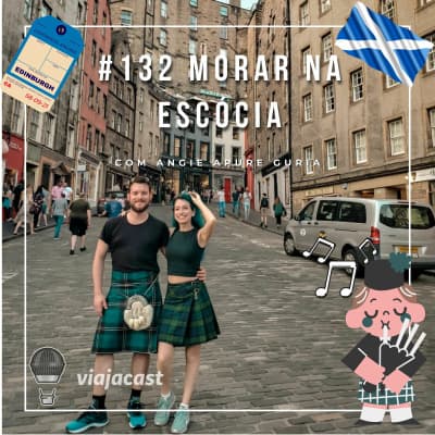 Capa do episódio: Morar na Escócia